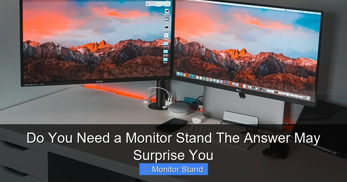 Do You Need a Monitor Stand The Answer May Surprise You