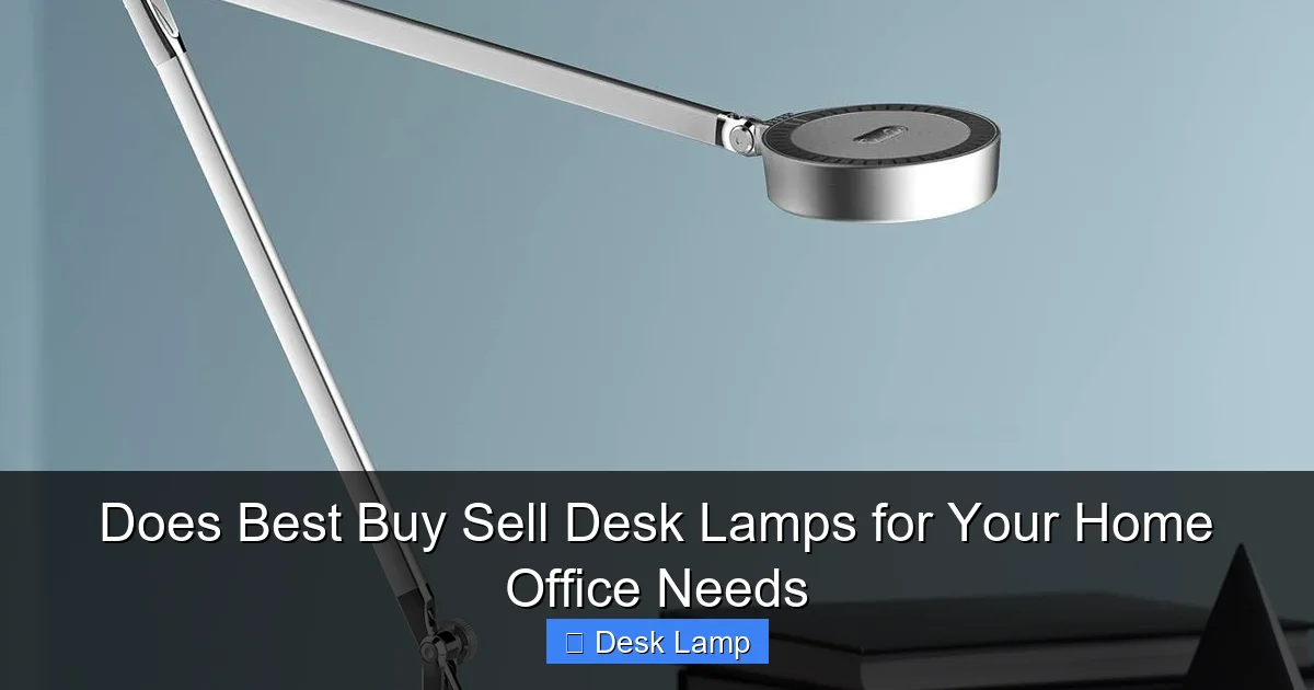 Does Best Buy Sell Desk Lamps for Your Home Office Needs