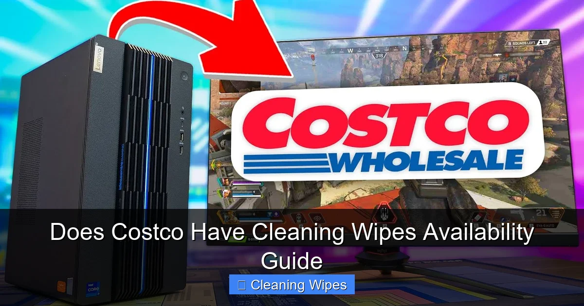 Does Costco Have Cleaning Wipes Availability Guide