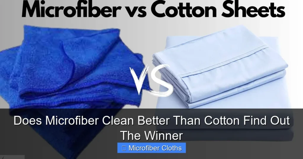 Does Microfiber Clean Better Than Cotton Find Out The Winner
