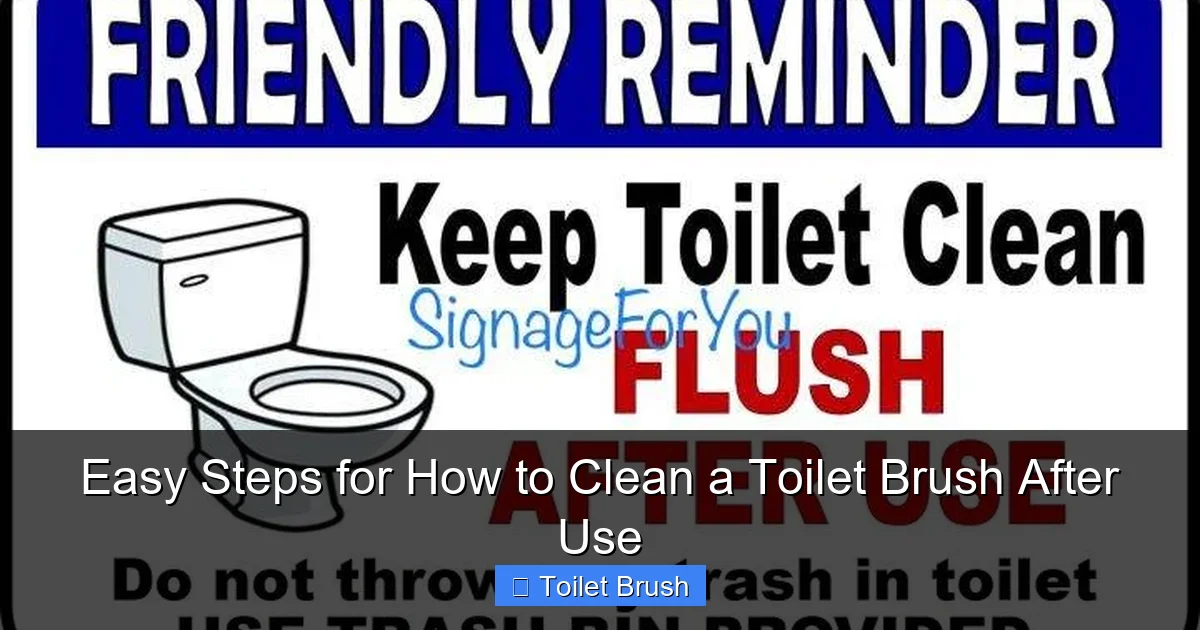 Easy Steps for How to Clean a Toilet Brush After Use