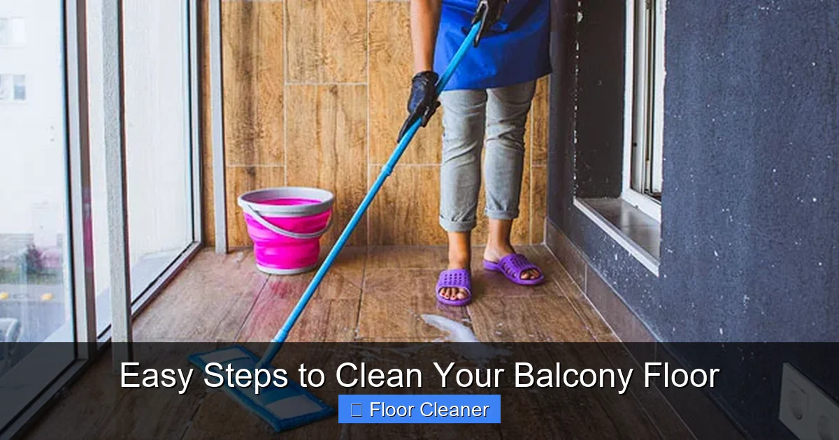 Easy Steps to Clean Your Balcony Floor