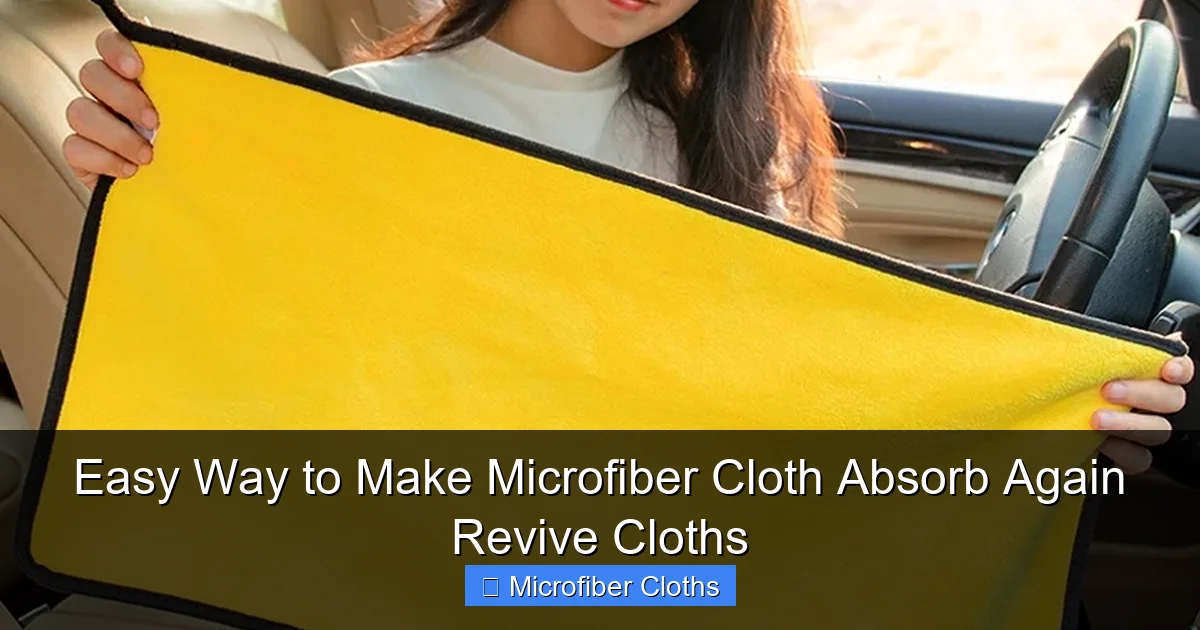 Easy Way to Make Microfiber Cloth Absorb Again Revive Cloths