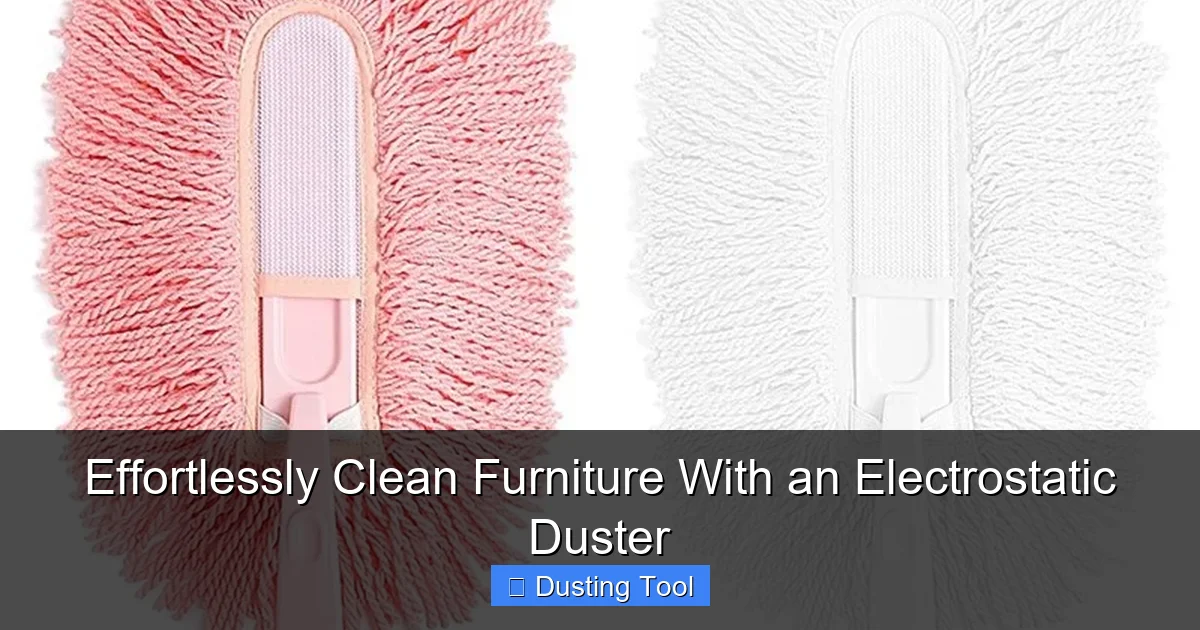 Effortlessly Clean Furniture With an Electrostatic Duster
