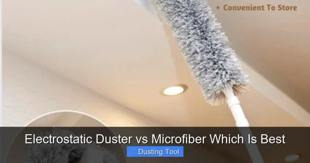 Electrostatic Duster vs Microfiber Which Is Best