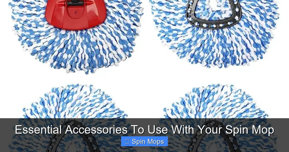 Essential Accessories To Use With Your Spin Mop