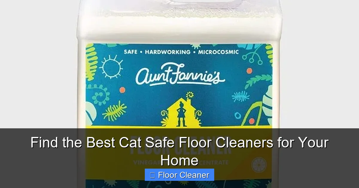 Find the Best Cat Safe Floor Cleaners for Your Home