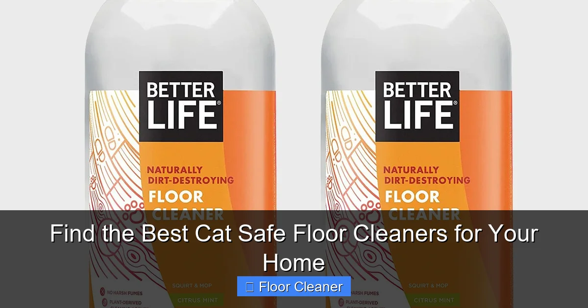 Find the Best Cat Safe Floor Cleaners for Your Home