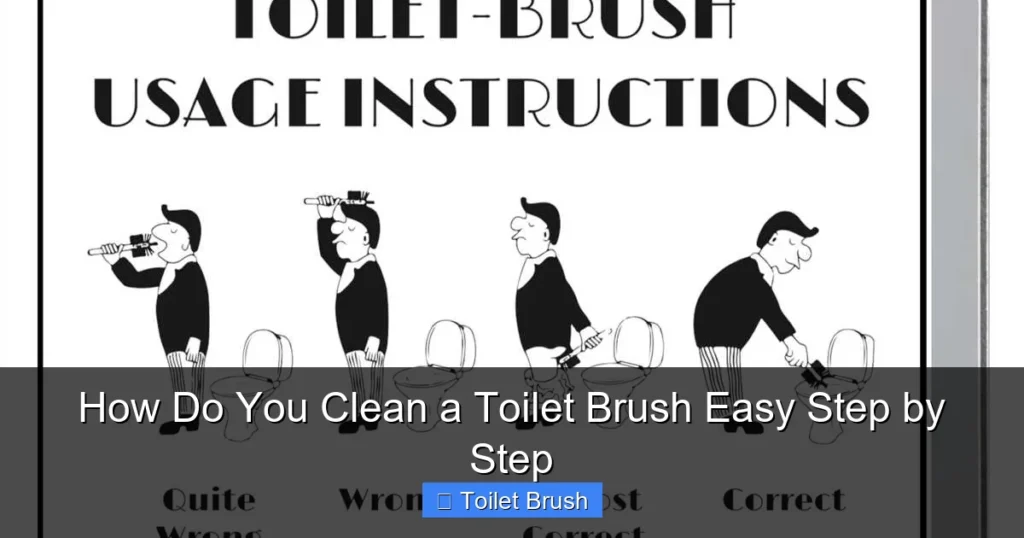 How Do You Clean a Toilet Brush Easy Step by Step