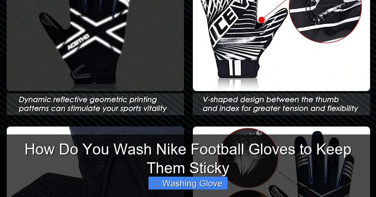 How Do You Wash Nike Football Gloves to Keep Them Sticky