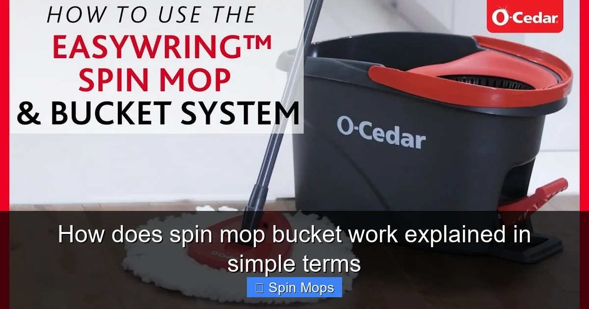 How does spin mop bucket work explained in simple terms