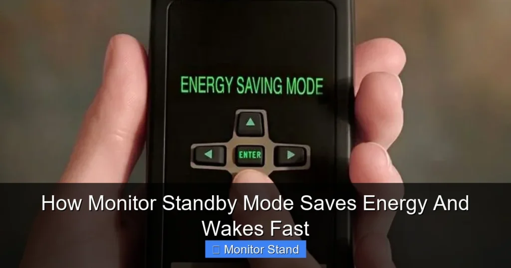 How Monitor Standby Mode Saves Energy And Wakes Fast