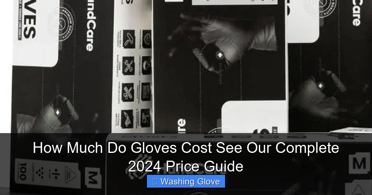 How Much Do Gloves Cost See Our Complete 2024 Price Guide