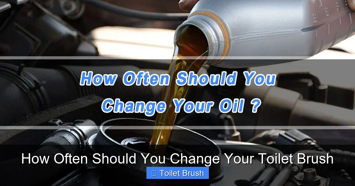 How Often Should You Change Your Toilet Brush