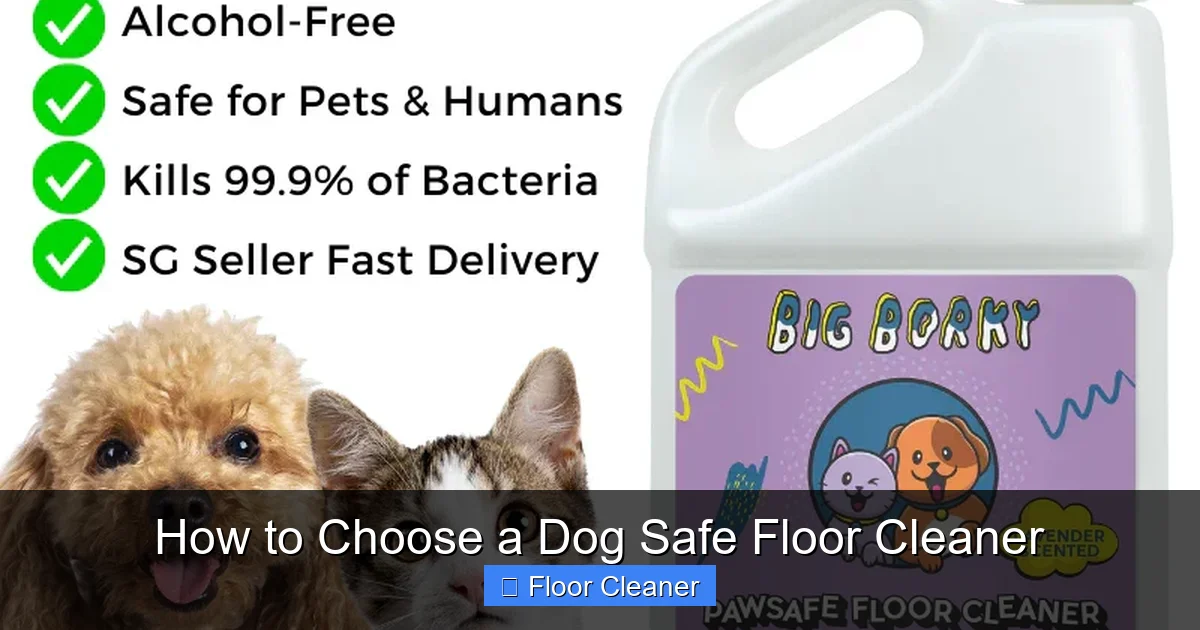 How to Choose a Dog Safe Floor Cleaner