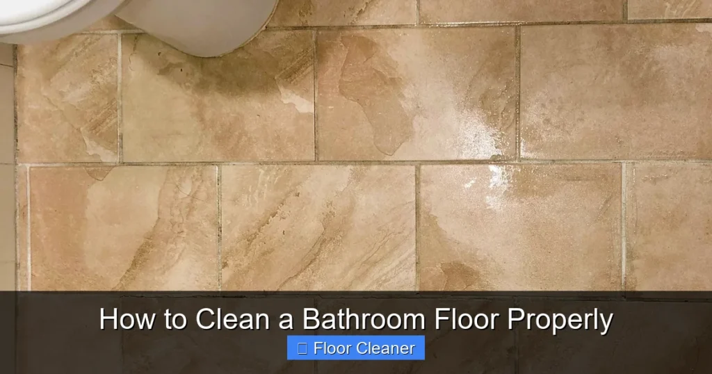 How to Clean a Bathroom Floor Properly