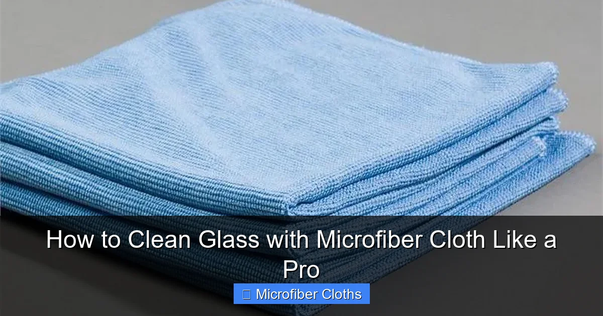 How to Clean Glass with Microfiber Cloth Like a Pro