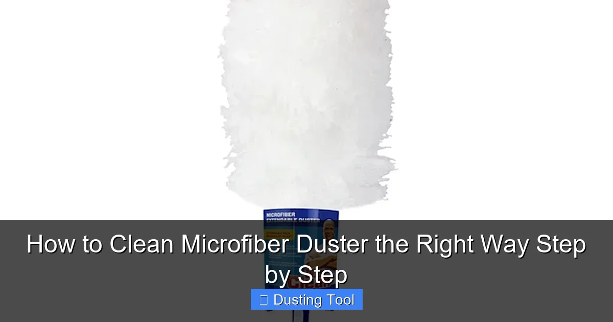 How to Clean Microfiber Duster the Right Way Step by Step