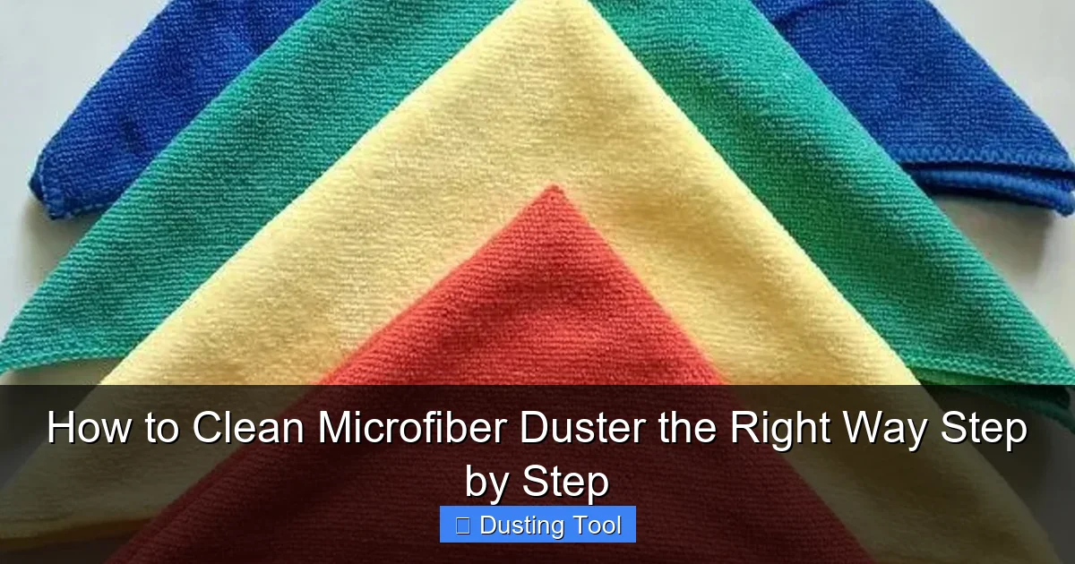 How to Clean Microfiber Duster the Right Way Step by Step