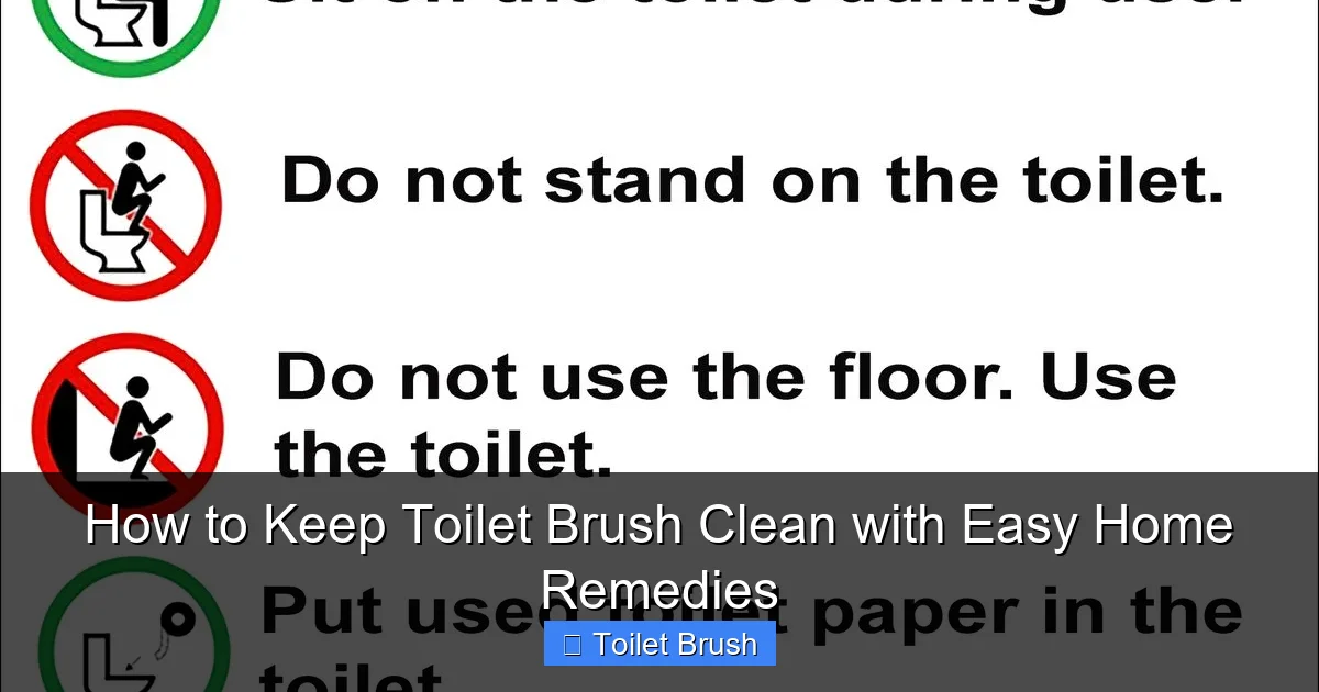 How to Keep Toilet Brush Clean with Easy Home Remedies