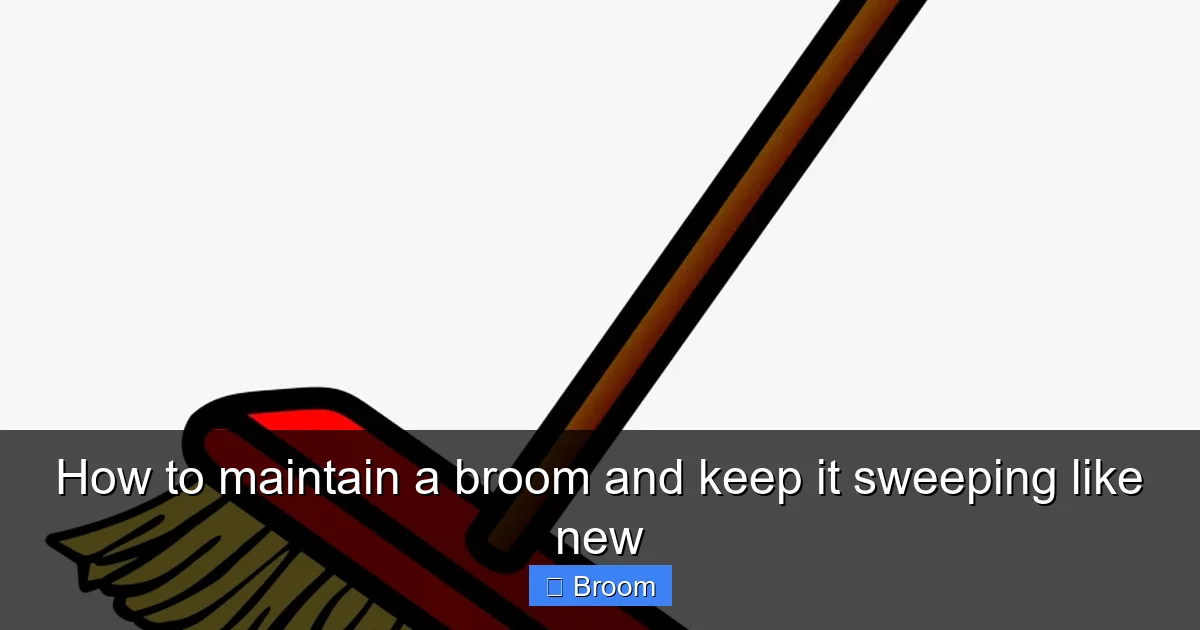 How to maintain a broom and keep it sweeping like new