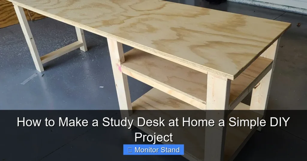 How to Make a Study Desk at Home a Simple DIY Project