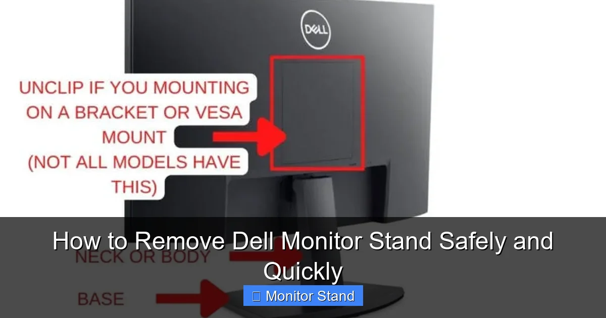 How to Remove Dell Monitor Stand Safely and Quickly