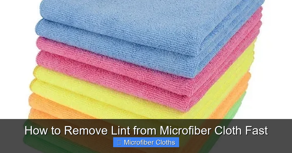 How to Remove Lint from Microfiber Cloth Fast