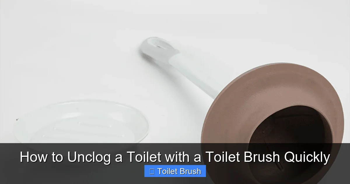 How to Unclog a Toilet with a Toilet Brush Quickly