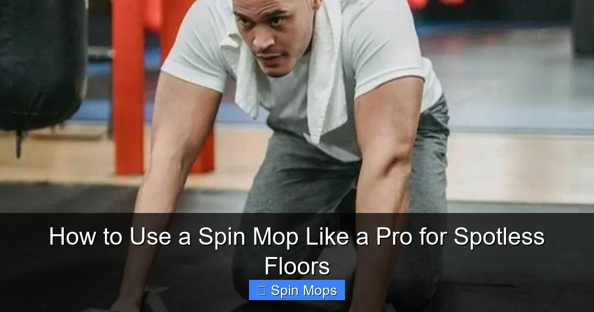 How to Use a Spin Mop Like a Pro for Spotless Floors