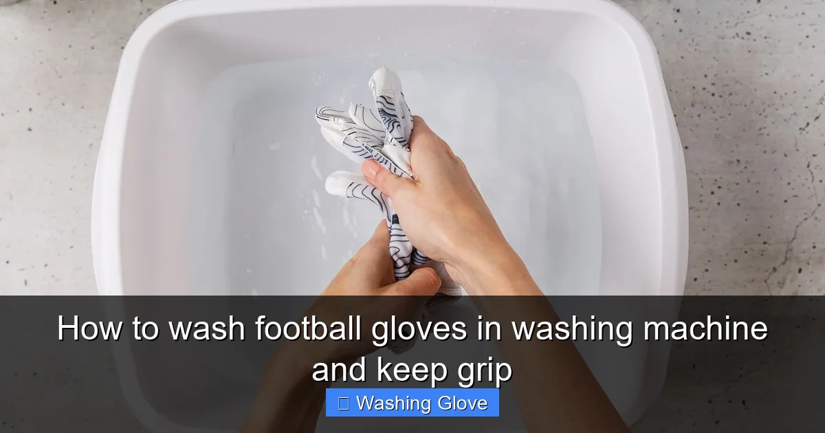 How to wash football gloves in washing machine and keep grip