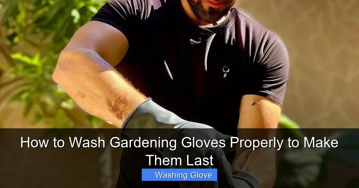 How to Wash Gardening Gloves Properly to Make Them Last