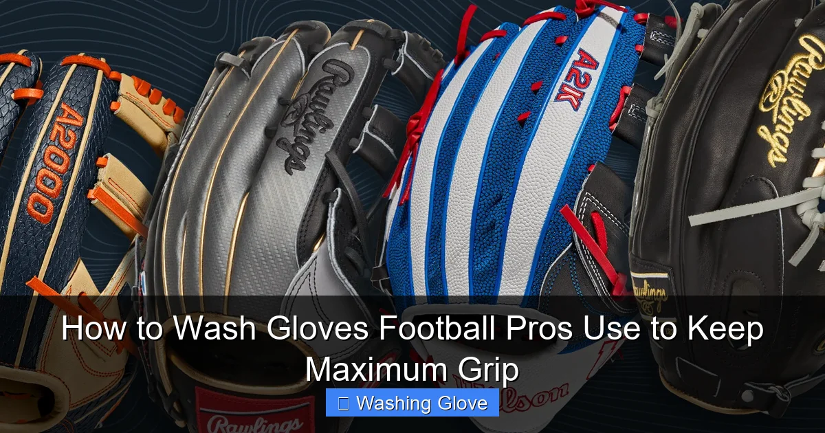 How to Wash Gloves Football Pros Use to Keep Maximum Grip