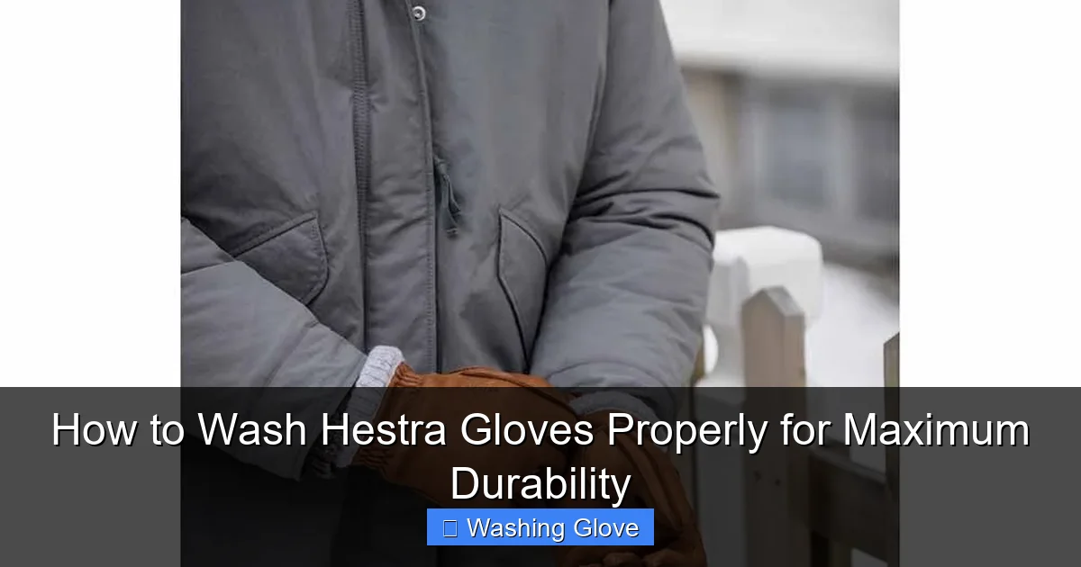 How to Wash Hestra Gloves Properly for Maximum Durability