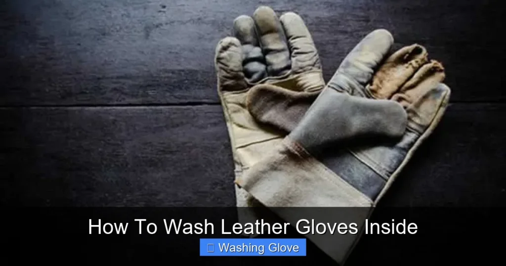 How To Wash Leather Gloves Inside