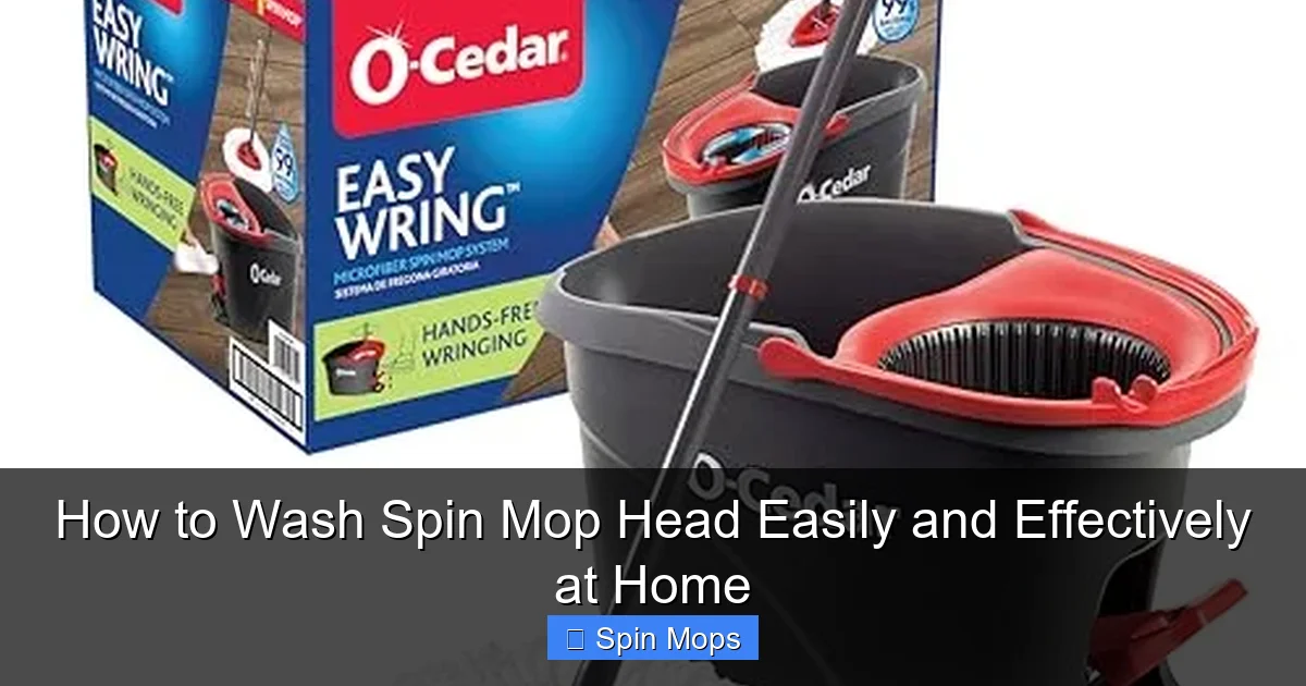 How to Wash Spin Mop Head Easily and Effectively at Home