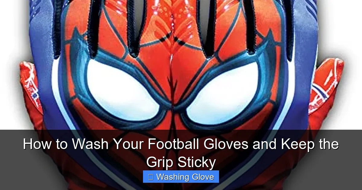How to Wash Your Football Gloves and Keep the Grip Sticky