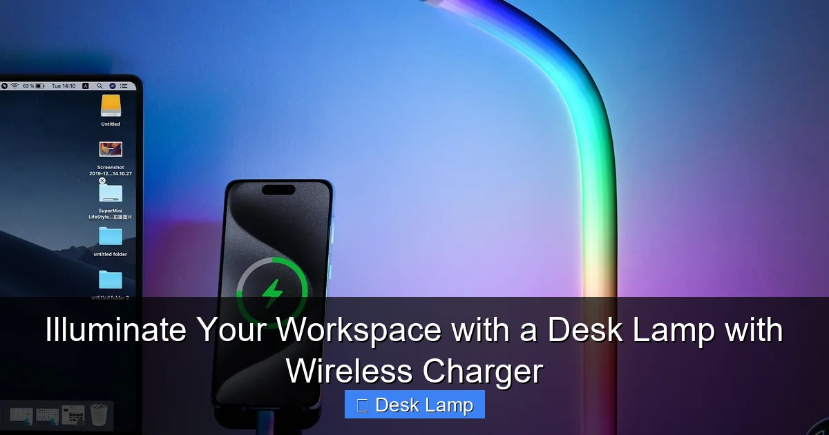 Illuminate Your Workspace with a Desk Lamp with Wireless Charger