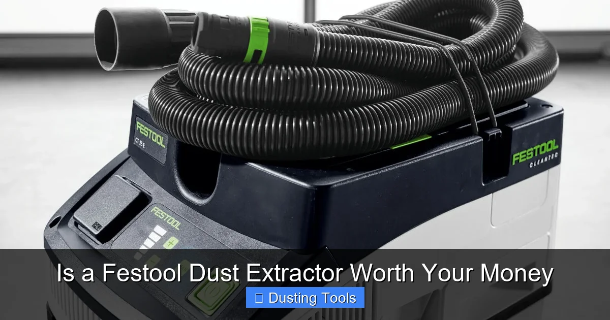 Is a Festool Dust Extractor Worth Your Money