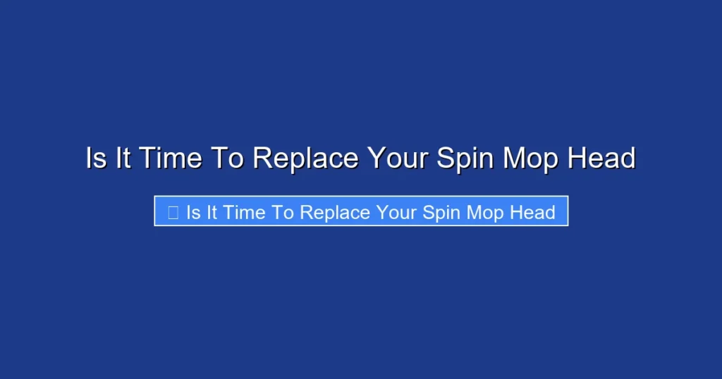Is It Time To Replace Your Spin Mop Head