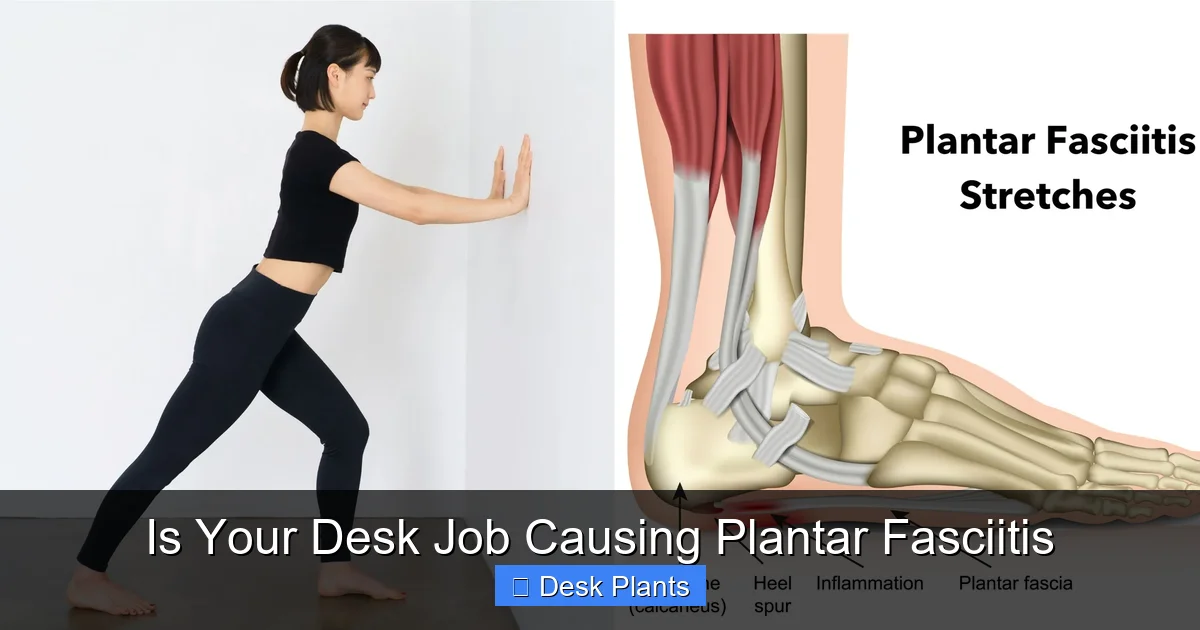 Is Your Desk Job Causing Plantar Fasciitis