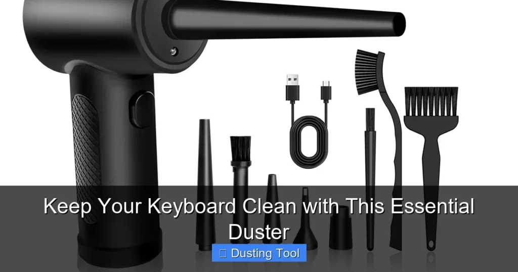Keep Your Keyboard Clean with This Essential Duster