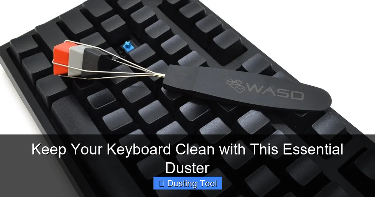 Keep Your Keyboard Clean with This Essential Duster