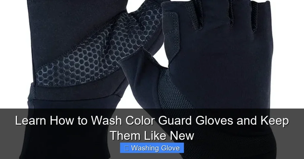 Learn How to Wash Color Guard Gloves and Keep Them Like New
