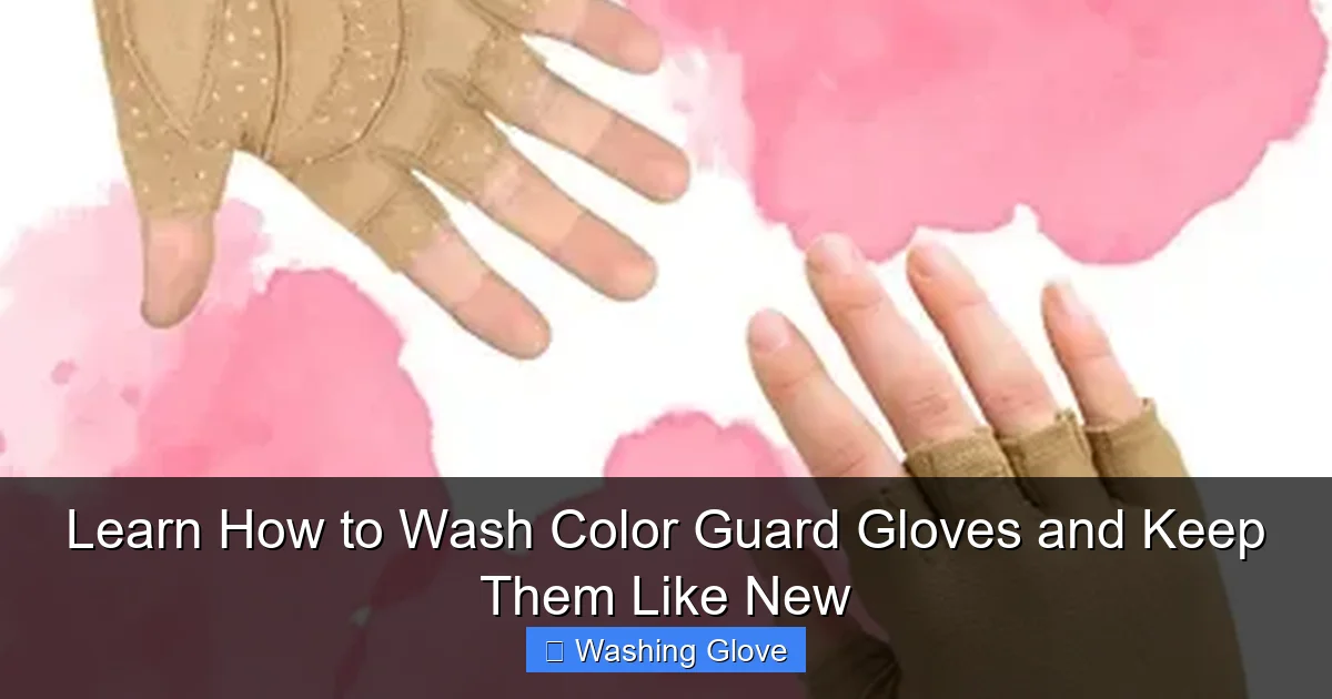 Learn How to Wash Color Guard Gloves and Keep Them Like New
