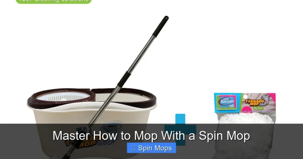 Master How to Mop With a Spin Mop