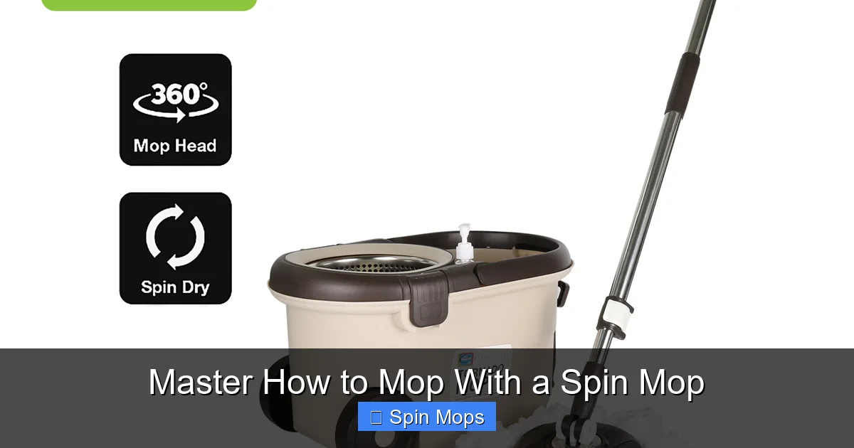 Master How to Mop With a Spin Mop