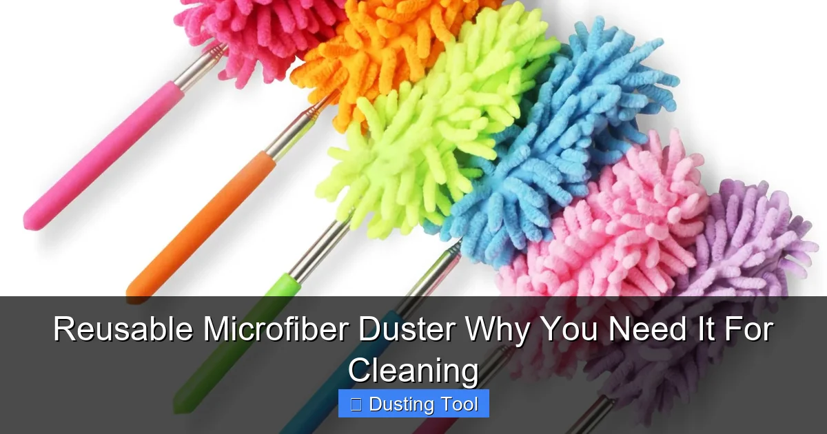 Reusable Microfiber Duster Why You Need It For Cleaning