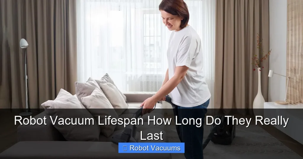 Robot Vacuum Lifespan How Long Do They Really Last