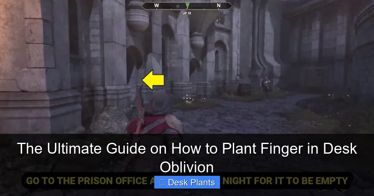 The Ultimate Guide on How to Plant Finger in Desk Oblivion